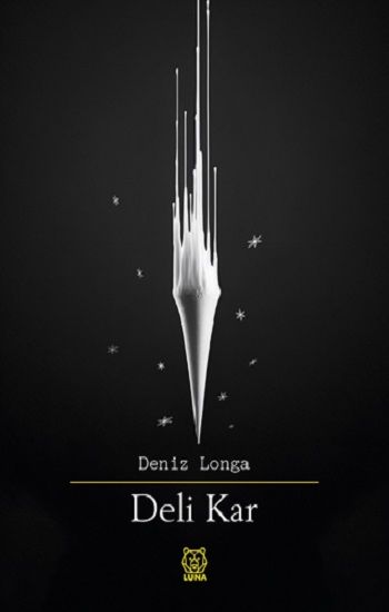 Deli Kar – Deniz Longa – Luna Yayınları – kitap kapağı