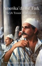 Amerika’da Bir Türk – Tosun Bekir Bayraktaroğlu – Sufi Kitap – kitap kapağı