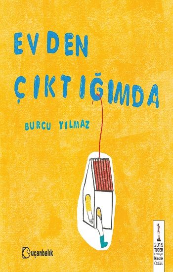 Evden Çıktığımda (Ciltli) - Uçanbalık Yayıncılık Kitap