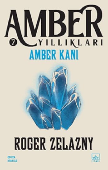 Amber Kanı / Amber Yıllıkları 7 - İthaki Yayınları Kitap