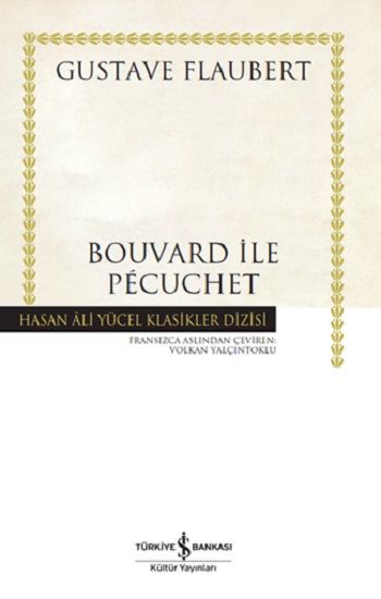 Bouvard Ile Pecuchet - İş Bankası Kültür Yayınları Kitap