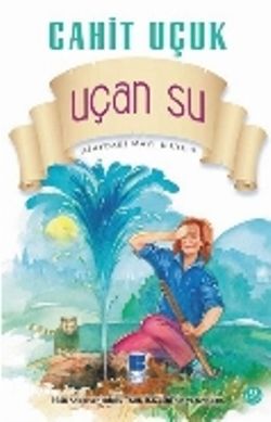 Uzaydaki Mavi Bilye 4 - Uçan Su - Bilge Kültür Sanat Kitap