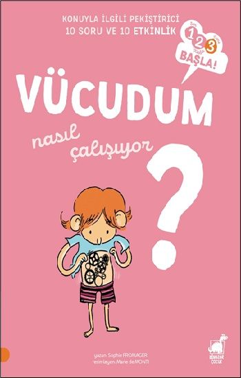 Vücudum - Nasıl Çalışıyor? - Dinozor Çocuk Kitap