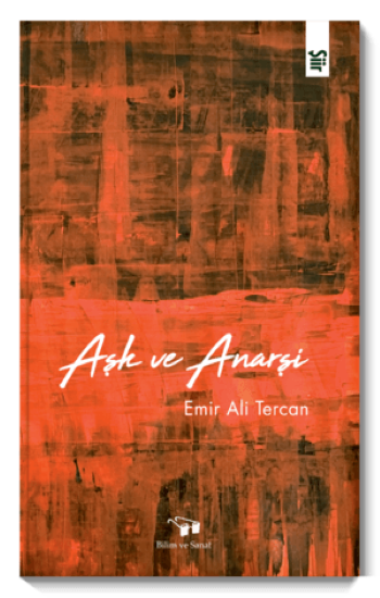 Aşk ve Anarşi - Bilim ve Sanat Yayınları Kitap