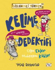 Kelime Dedektifi Çılgın Ekler Muhteşem Kökler - Eğlenceli Bilgi Yayınları Kitap