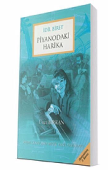 İdil Biret - Piyanodaki Harika – Üner Birkan – Sevda Cenap And Müzik Vakfı Yayınları – kitap kapağı