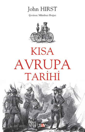 Kısa Avrupa Tarihi – John Hirst – Say Yayınları – kitap kapağı