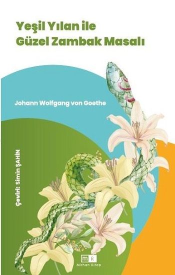 Yeşil Yılan İle Güzel Zambak Masalı - Mirhan Kitap Kitap