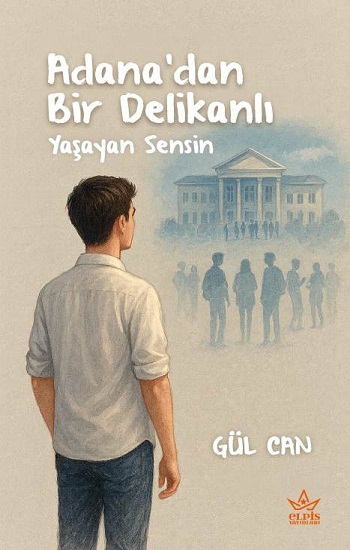 Adana’dan Bir Delikanlı - Elpis Yayınları Kitap