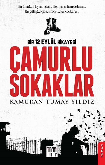 Çamurlu Sokaklar – Kamuran Tümay Yıldız – Tugana Kitap – kitap kapağı