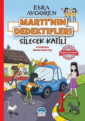 Martı’nın Dedektifleri - Silecek Katili – Esra Avgören – Martı Çocuk Yayınları – kitap kapağı
