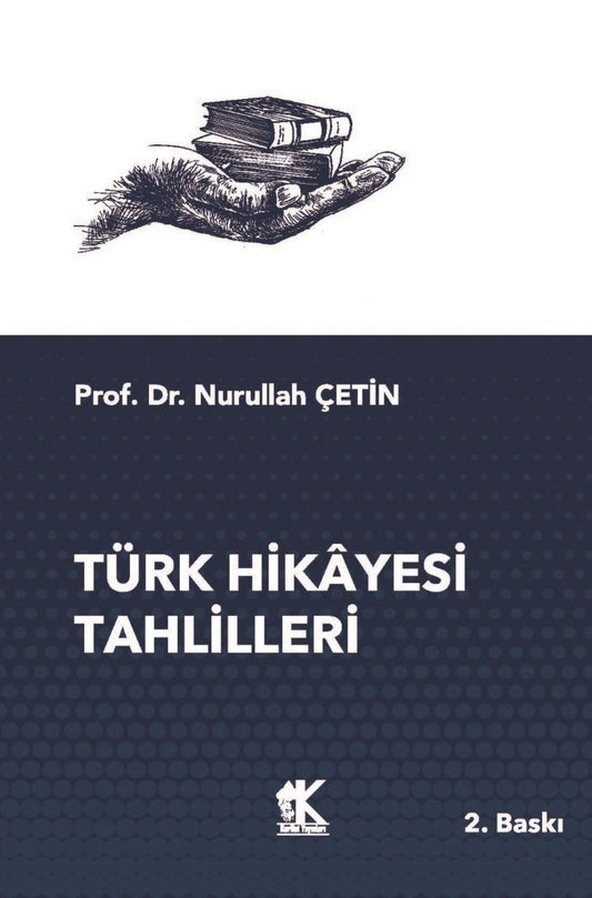 Türk Hikâyesi Tahlilleri – Nurullah Çetin – Korkut Yayınları – kitap kapağı