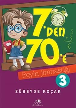 7'den 70'e Beyin Jimnastiği - 3 - Uğurböceği Yayınları Kitap