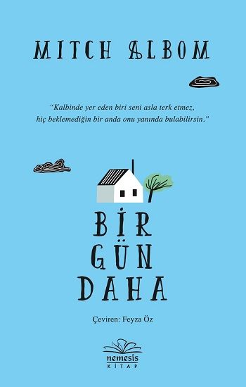 Bir Gün Daha – Mitch Albom – Nemesis Kitap – kitap kapağı