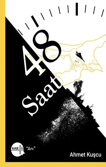 48 Saat – Ahmet Kuşcu – Nar Sahne Yayınları – kitap kapağı