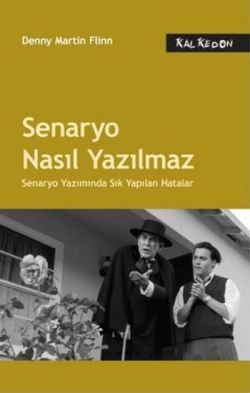 Senaryo Nasıl Yazılmaz - Kalkedon Yayıncılık Kitap