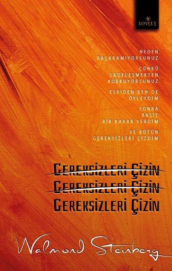 Gereksizleri Çizin – Walmond Steınberg – Lovely Book & Book – kitap kapağı