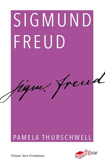 Sigmund Freud – Pamela Thurschwell – The Kitap – kitap kapağı