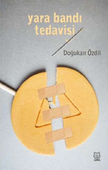 Yara Bandı Tedavisi – Doğukan Özdil – Luna Yayınları – kitap kapağı