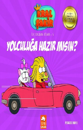Yolculuğa Hazır Mısın? - Kral Şakir İlk Okuma 5 – Varol Yaşaroğlu – Eksik Parça Yayınları – kitap kapağı