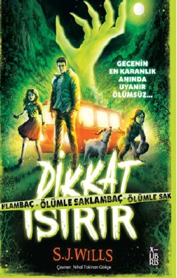 Dikkat Isırır-Ölümle Saklambaç - X-Libris Kitap