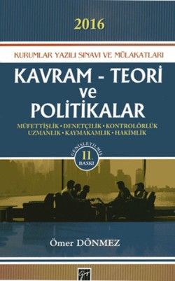 Kavram Teori ve Politikalar - 2016 Kurumlar Yazılı Sınavı ve Mülakatları - Gazi Kitabevi Kitap