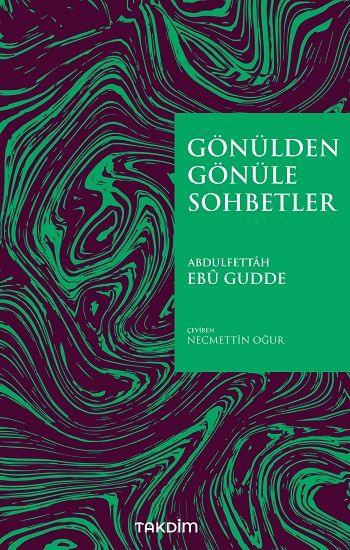Gönülden Gönüle Sohbetler - Takdim Kitap Kitap