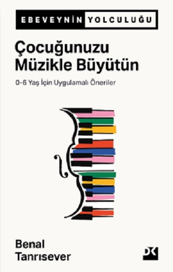 Çocuğunuzu Müzikle Büyütün - Doğan Kitap Kitap
