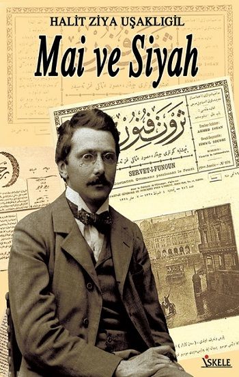 Mai ve Siyah – Halid Ziya Uşaklıgil – İskele Yayıncılık – kitap kapağı