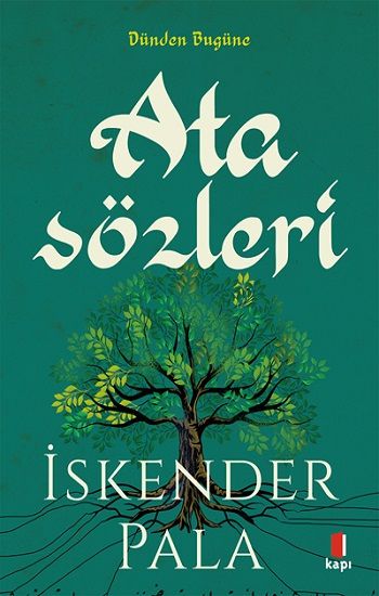 Sözün Özünden Dünden Bugüne Atasözleri - Kapı Yayınları Kitap