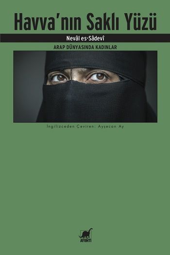 Havva'nın Saklı Yüzü - Arap Dünyasında Kadınlar – Neval es-Sadevî – Ayrıntı Yayınları – kitap kapağı
