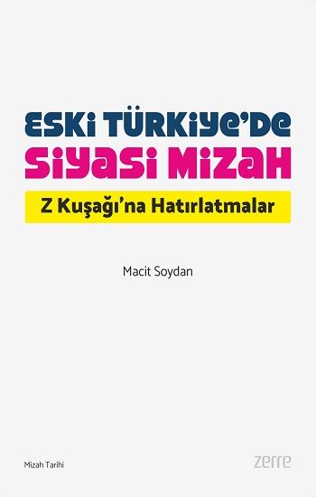 Eski Türkiye’de Siyasi Mizah - Zerre Kitap Kitap