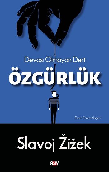 Özgürlük – Slavoj Zizek – Say Yayınları – kitap kapağı