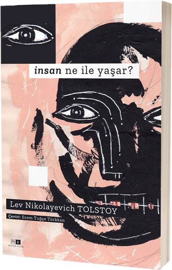İnsan Ne İle Yaşar ? – Lev Nikolayeviç Tolstoy – Mirhan Kitap – kitap kapağı