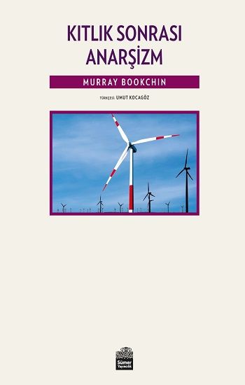 Kıtlık Sonrası Anarşizm - Sümer Yayın Kitap