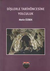 Dişlerle Tarih Öncesine Yolculuk - Bilgin Kültür Sanat Kitap