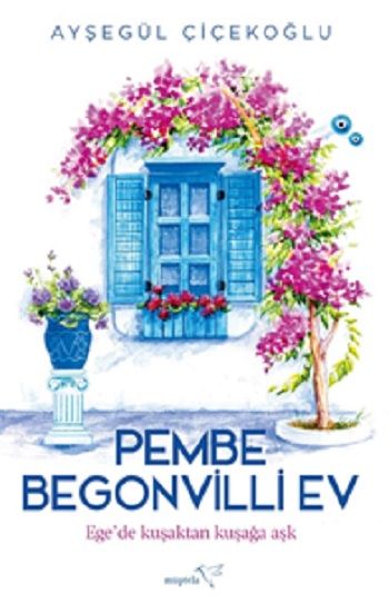 Pembe Begonvilli Ev - Müptela Yayınevi Kitap