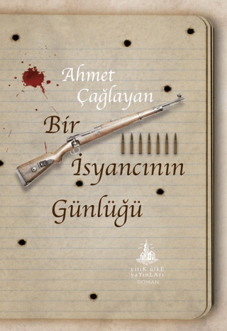 Bir İsyancının Günlüğü - Yitik Ülke Yayınları Kitap