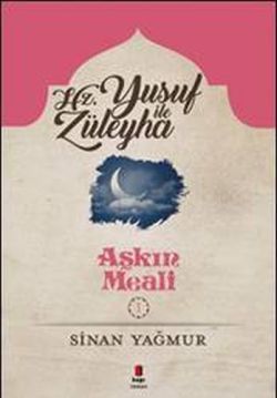 Aşkın Meali Serisi 1 - Yusuf ile Züleyha - Kapı Yayınları Kitap