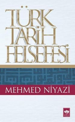 Türk Tarih Felsefesi - Ötüken Neşriyat Kitap