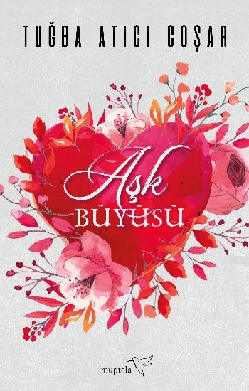 Aşk Büyüsü - Müptela Yayınevi Kitap