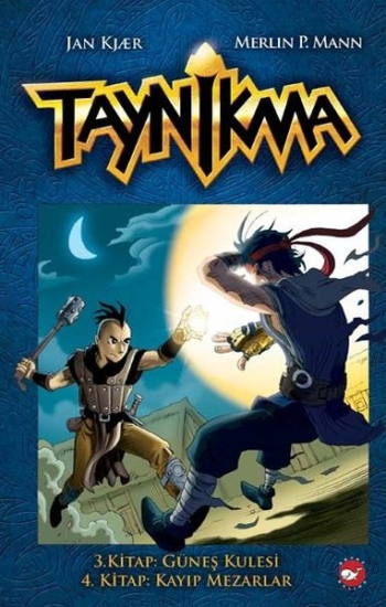 Taynikma - 3. Kitap Güneş Kulesi ve 4. Kitap Kayıp Mezarlar – Jan Kjaer & Merlin P. Mann – Beyaz Balina Yayınları –