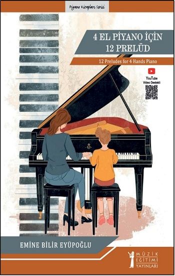 4 El Piyano için 12 Prelüd - Müzik Eğitimi Yayınları Kitap