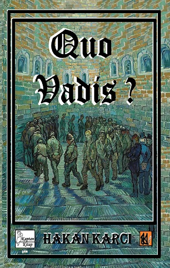 Quo Vadis? - Kaptan Kitap Kitap