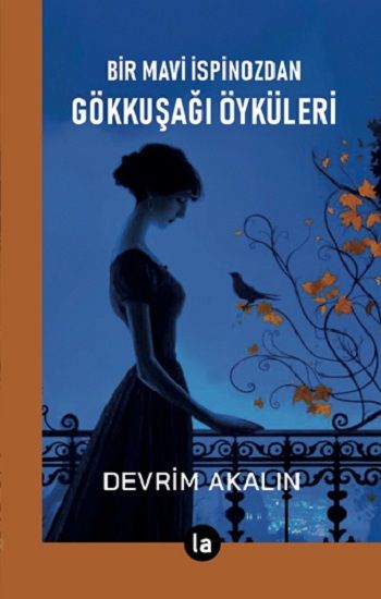 Gökkuşağı Öyküleri - Bir Mavi İspinozdan - La Kitap Yayınları Kitap