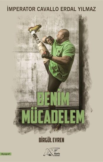 Benim Mücadelem – Birgül Evren – Kuytu Yayınları – kitap kapağı