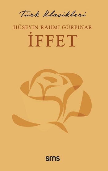 İffet – Hüseyin Rahmi Gürpınar – Sms Yayınları – kitap kapağı
