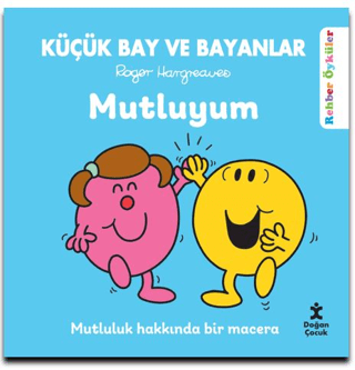 Küçük Bay ve Bayanlar Mutluyum - Doğan Çocuk Kitap