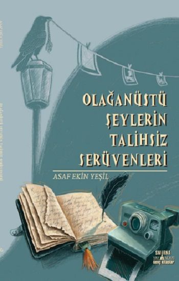 Olağanüstü Şeylerin Talihsiz Serüvenleri - Smirna Yayınları Kitap