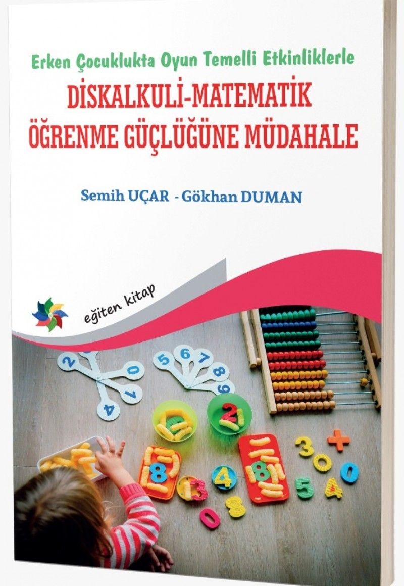 Erken Çocuklukta Oyun Temelli Etkinliklerle Diskalkuli-Matematik Öğrenme Güçlüğüne Müdahale – Kolektif – Eğiten Kitap –